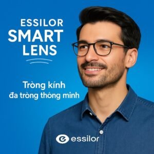 Đa Tròng Essilor Smart Lens- Thích ứng mọi hoạt động hàng ngày