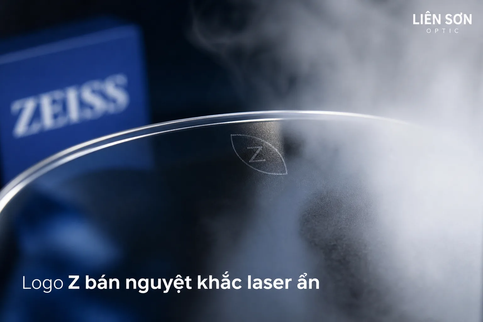 Logo Z bán nguyệt khắc laser ẩn trên tròng Zeiss